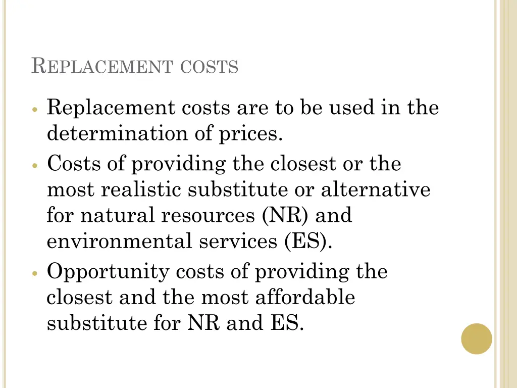 r eplacement costs
