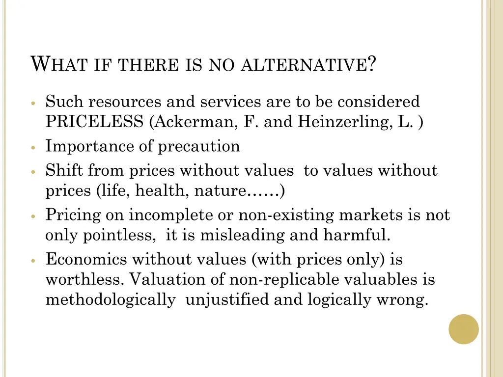 w hat if there is no alternative