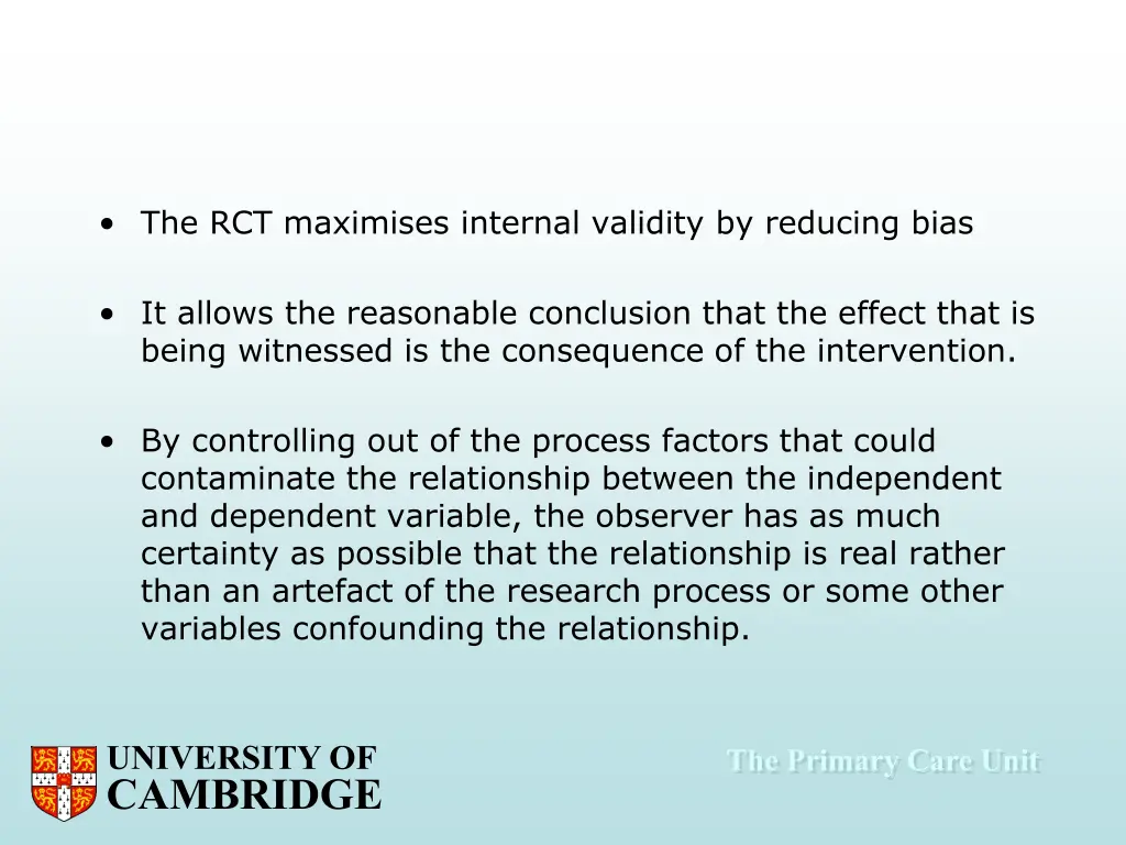 the rct maximises internal validity by reducing