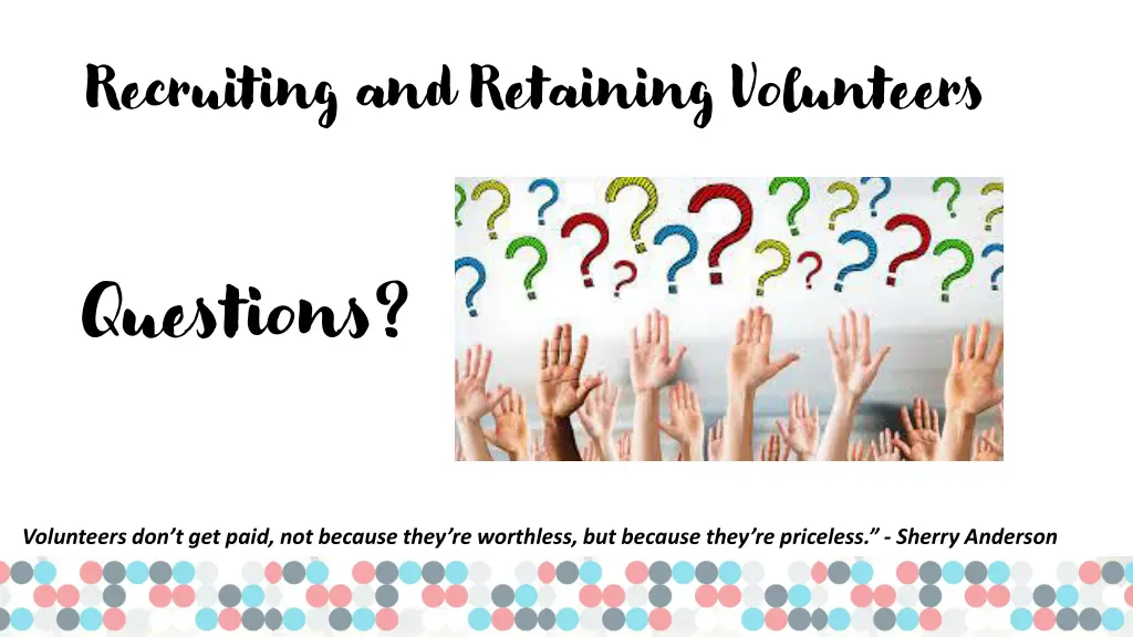 recruiting and retaining volunteers