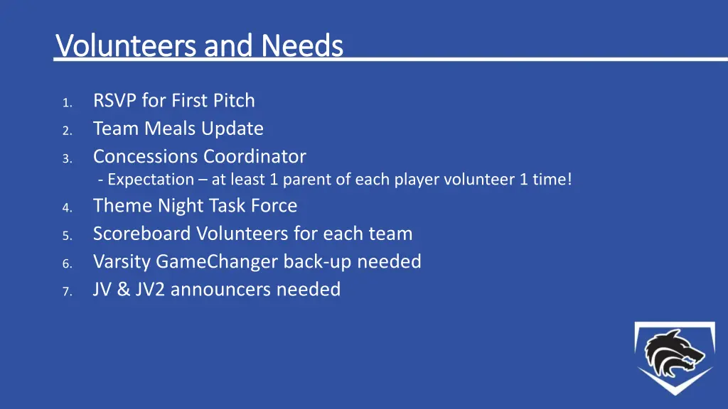 volunteers and needs volunteers and needs