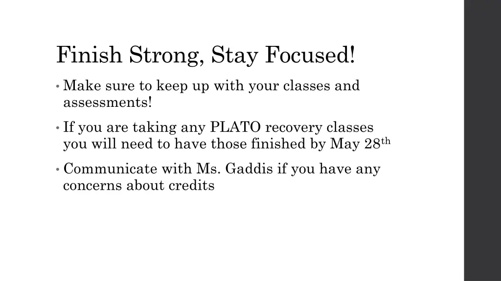 finish strong stay focused