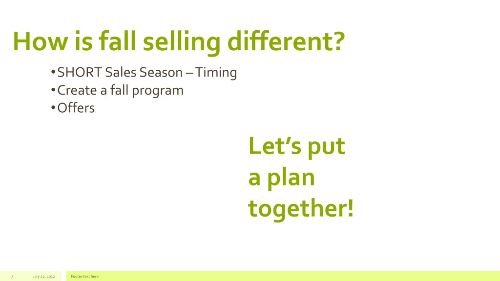 how is fall selling different short sales season