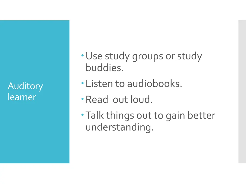 use study groups or study buddies listen
