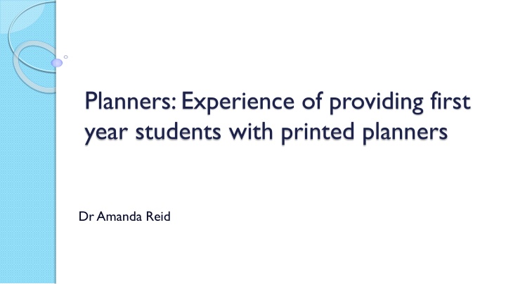 planners experience of providing first year