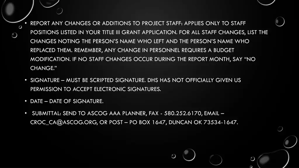 report any changes or additions to project staff