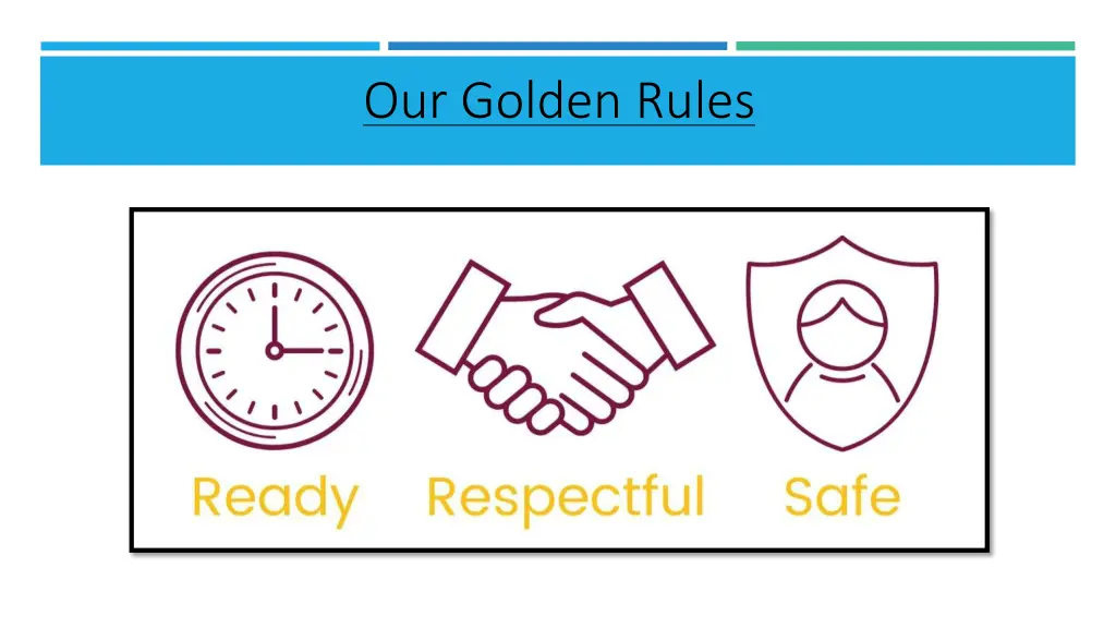our golden rules