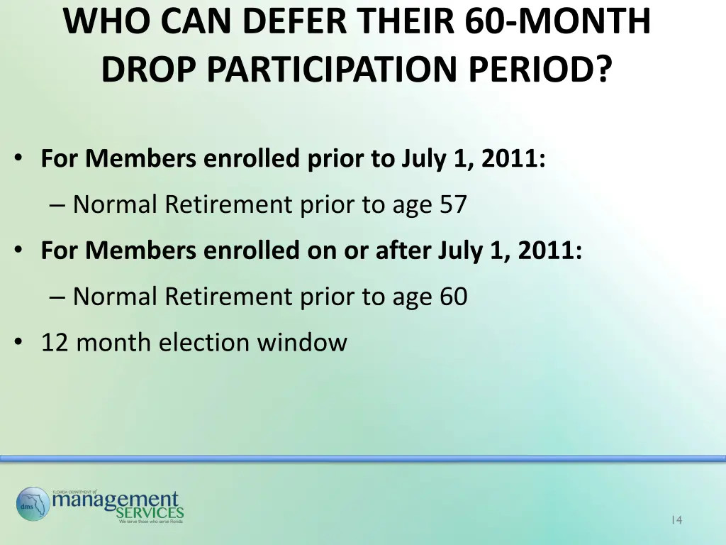 who can defer their 60 month drop participation