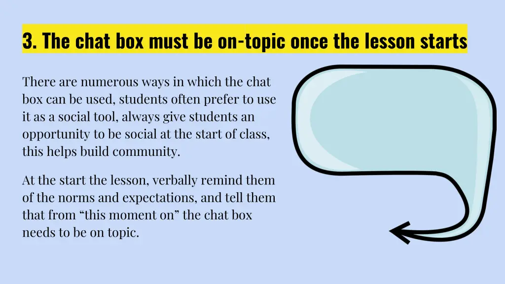 3 the chat box must be on topic once the lesson