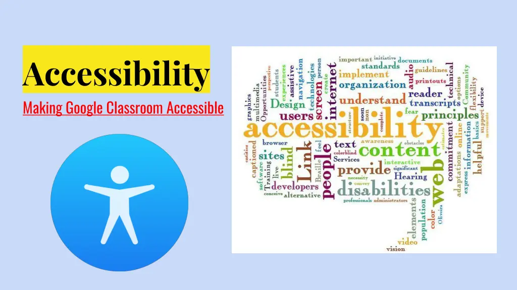 accessibility making google classroom accessible