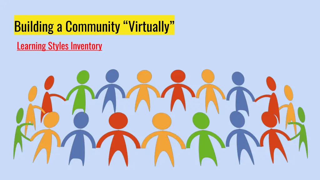 building a community virtually learning styles