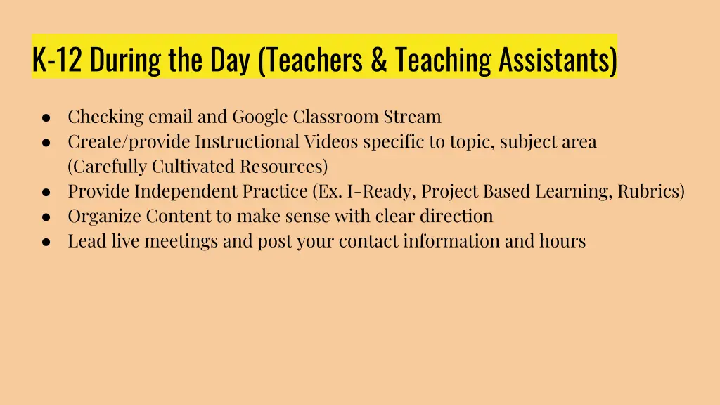 k 12 during the day teachers teaching assistants