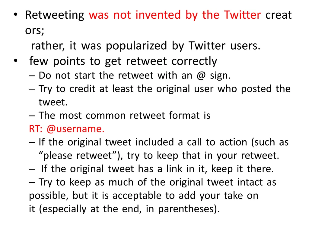retweeting was not invented by the twitter creat