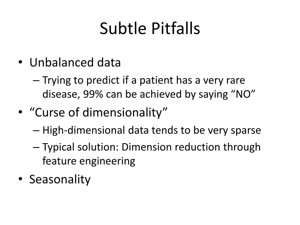 subtle pitfalls