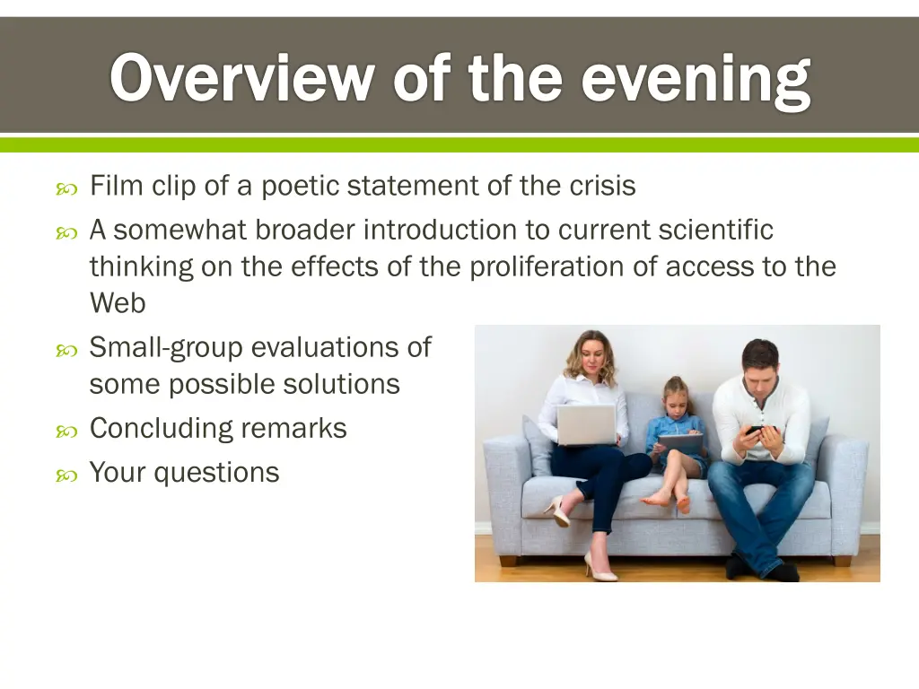 overview of the evening