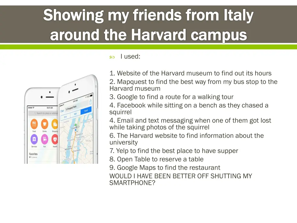 showing my friends from italy around the harvard