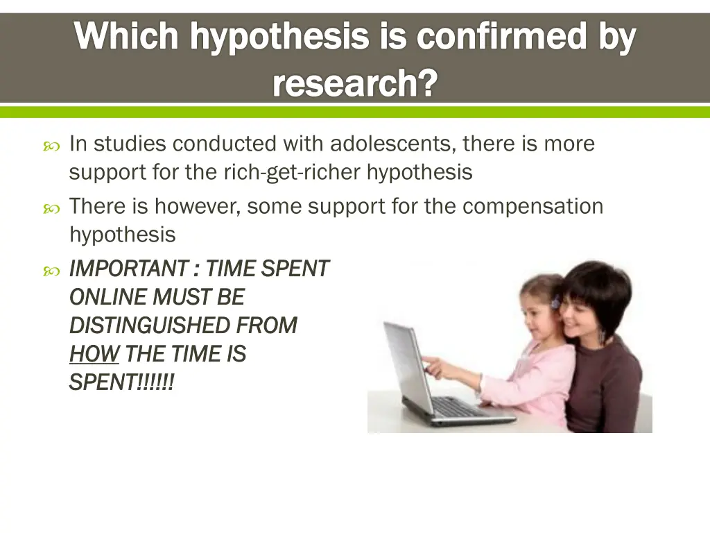 which hypothesis is confirmed by research