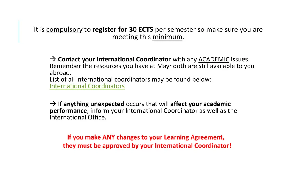 it is compulsory to register for 30 ects