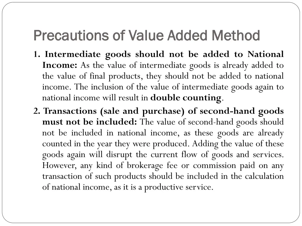 precautions of value added method precautions