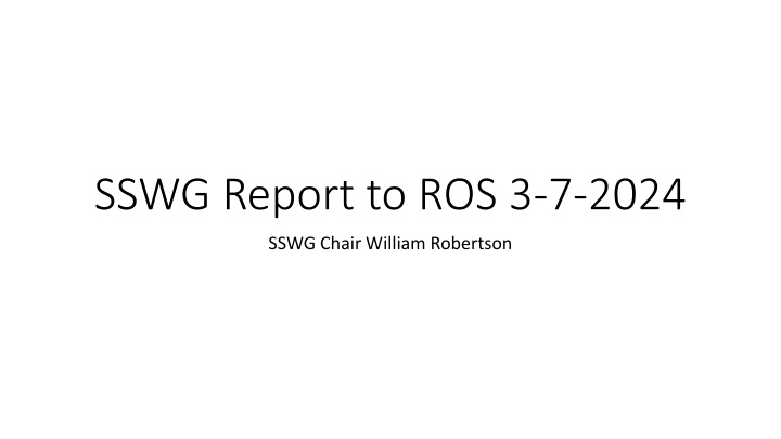sswg report to ros 3 7 2024