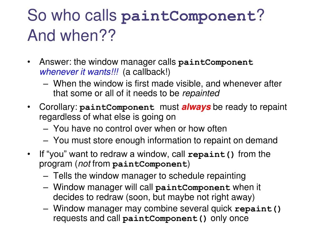 so who calls paintcomponent and when