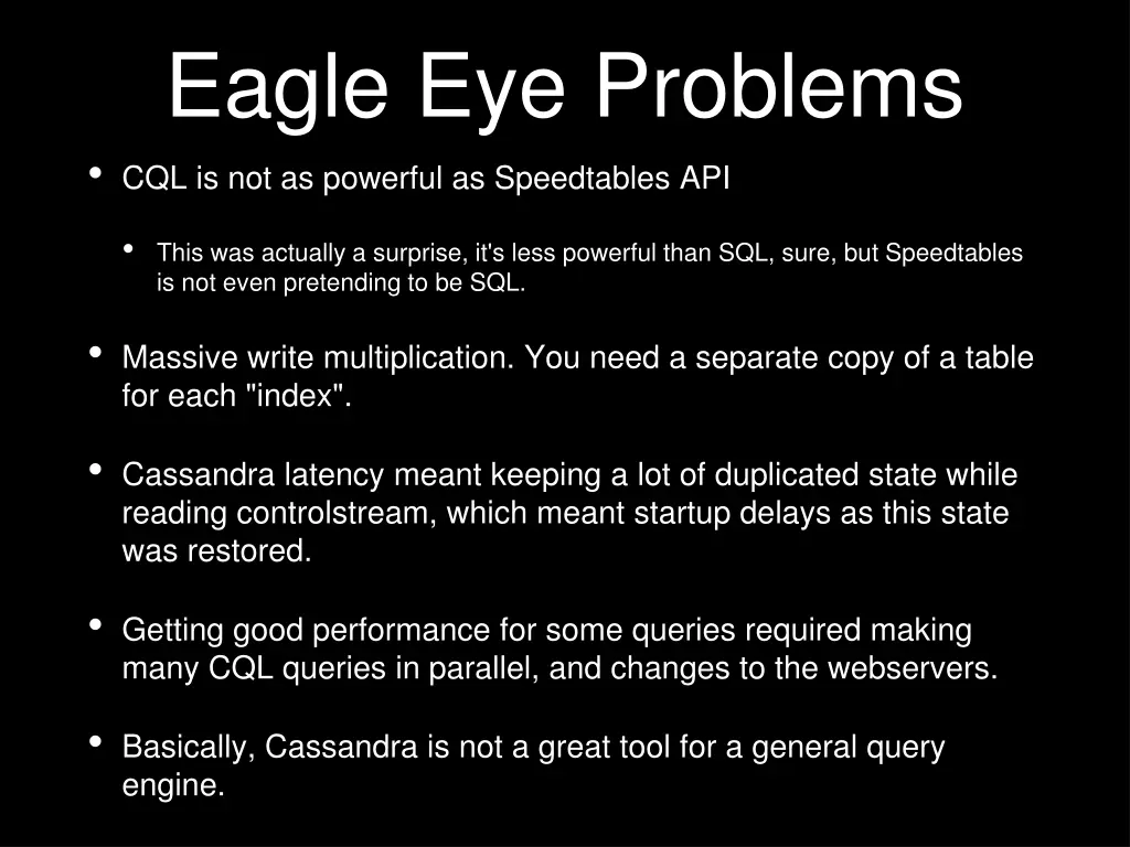 eagle eye problems cql is not as powerful