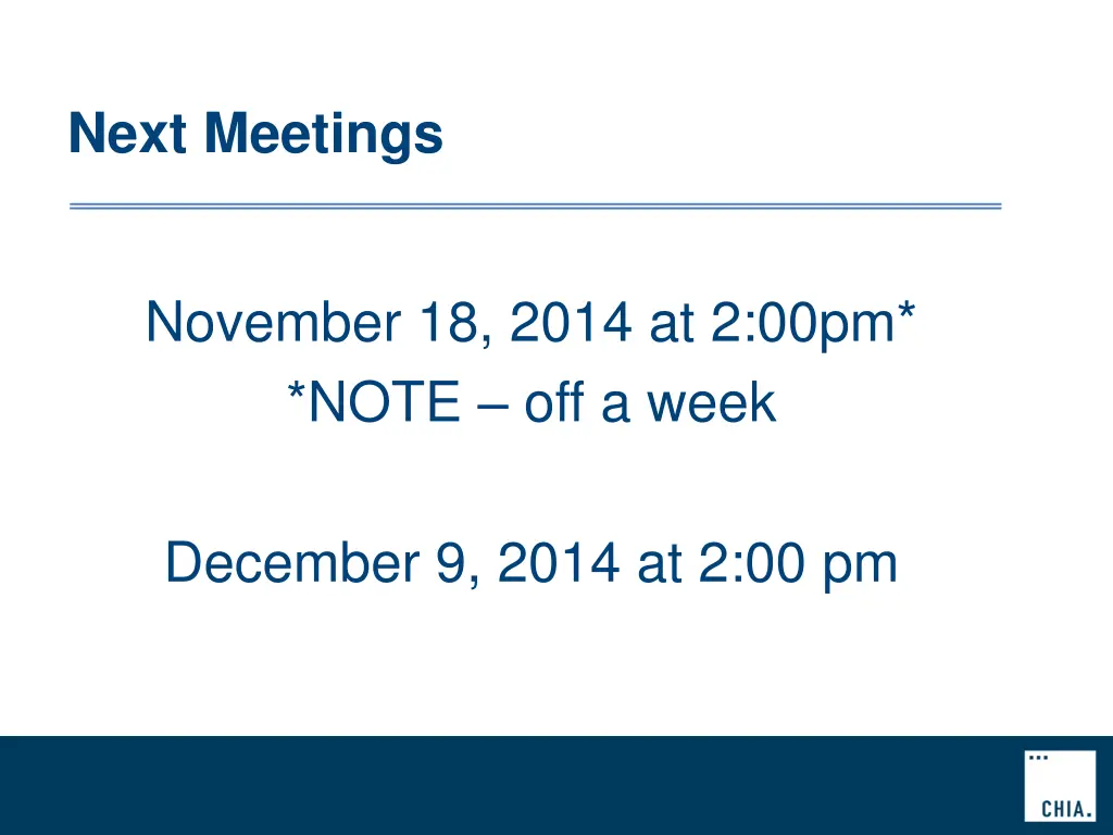 next meetings