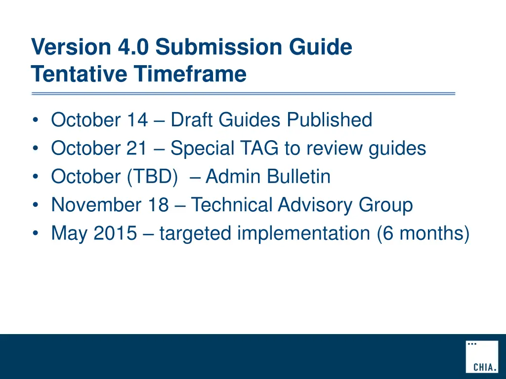 version 4 0 submission guide tentative timeframe