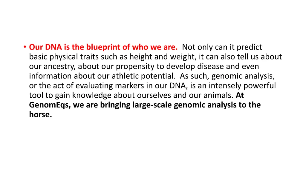 our dna is the blueprint of who we are not only