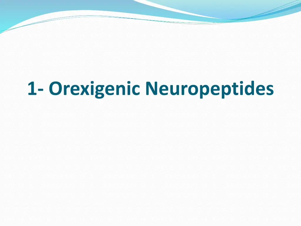 1 orexigenic neuropeptides