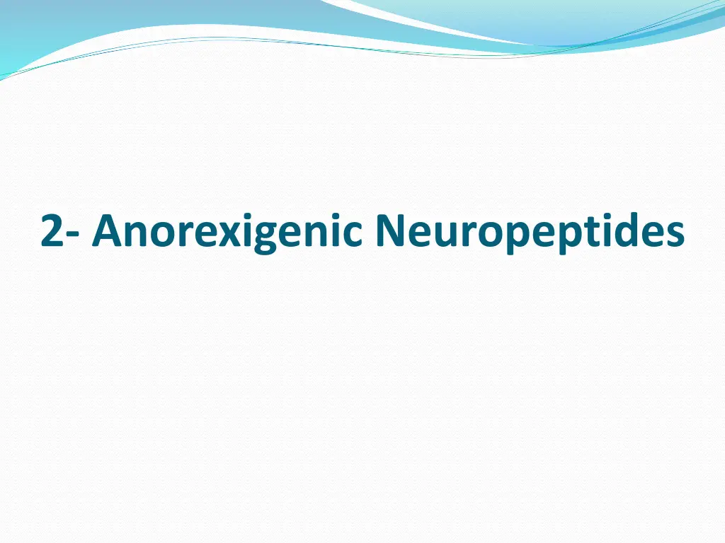 2 anorexigenic neuropeptides