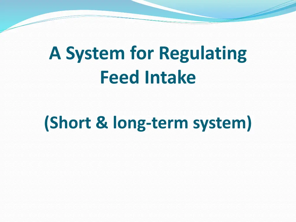 a system for regulating feed intake