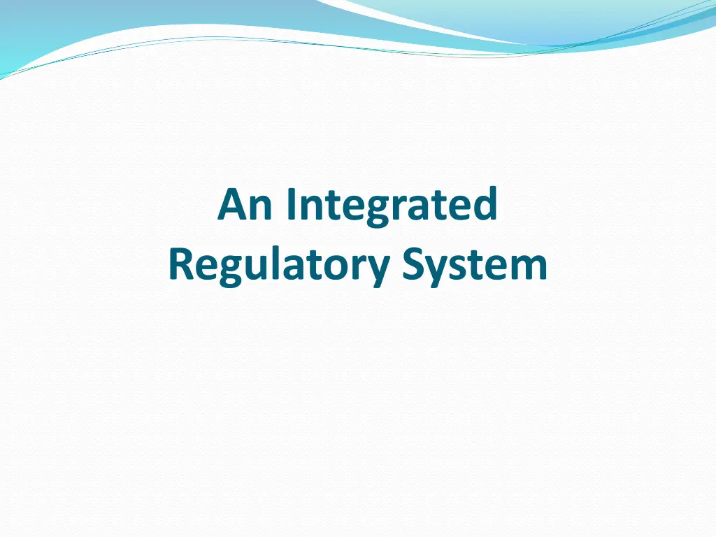 an integrated regulatory system