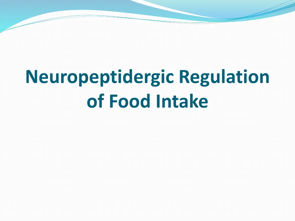 neuropeptidergic regulation of food intake
