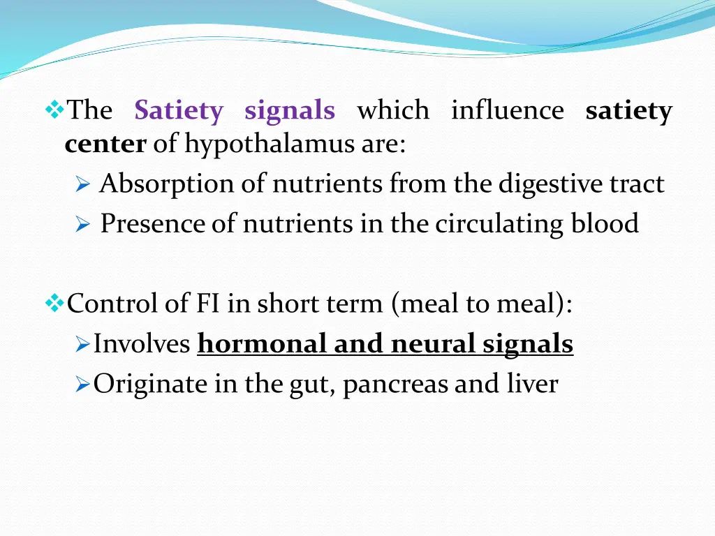 the satiety signals which influence satiety