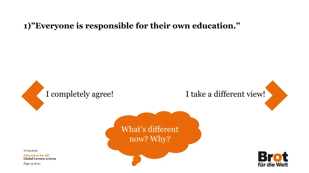 1 everyone is responsible for their own education 1