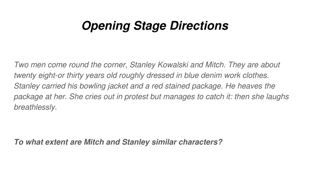 opening stage directions