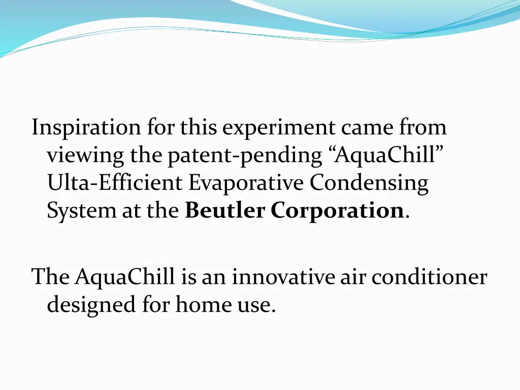 inspiration for this experiment came from viewing