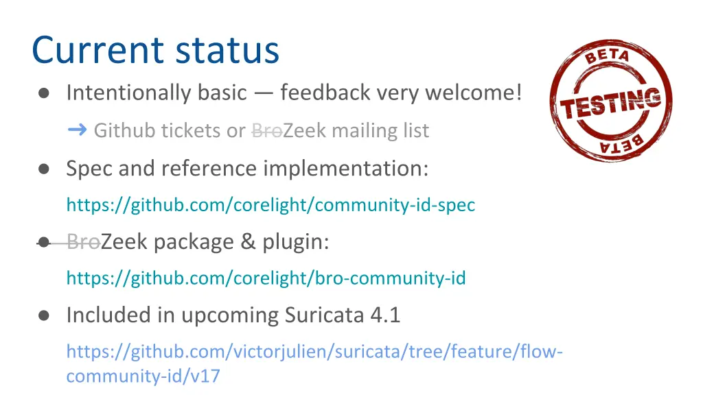 current status intentionally basic feedback very