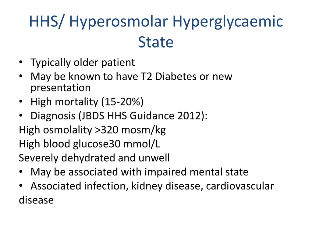 hhs hyperosmolar hyperglycaemic state typically