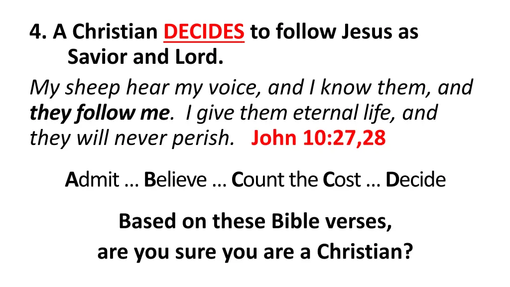 4 a christian decides to follow jesus as savior