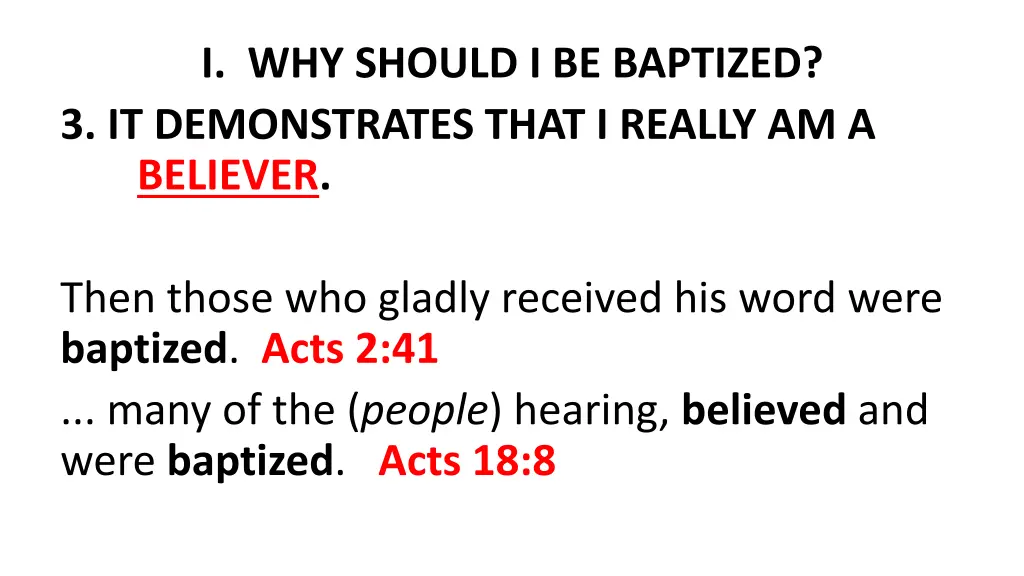 i why should i be baptized 3 it demonstrates that