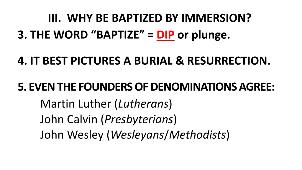 iii why be baptized by immersion 3 the word