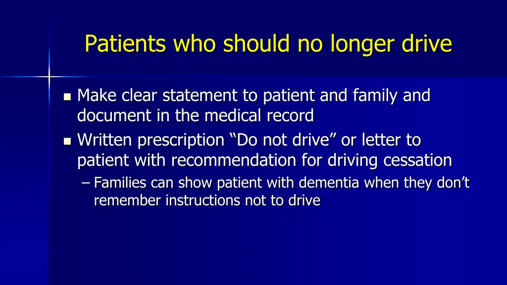 patients who should no longer drive