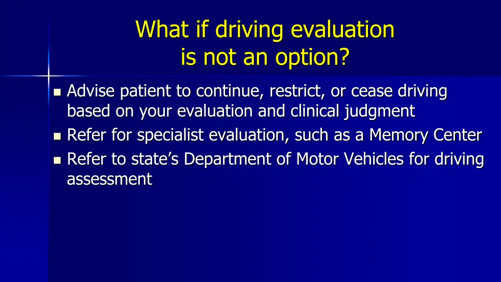 what if driving evaluation is not an option
