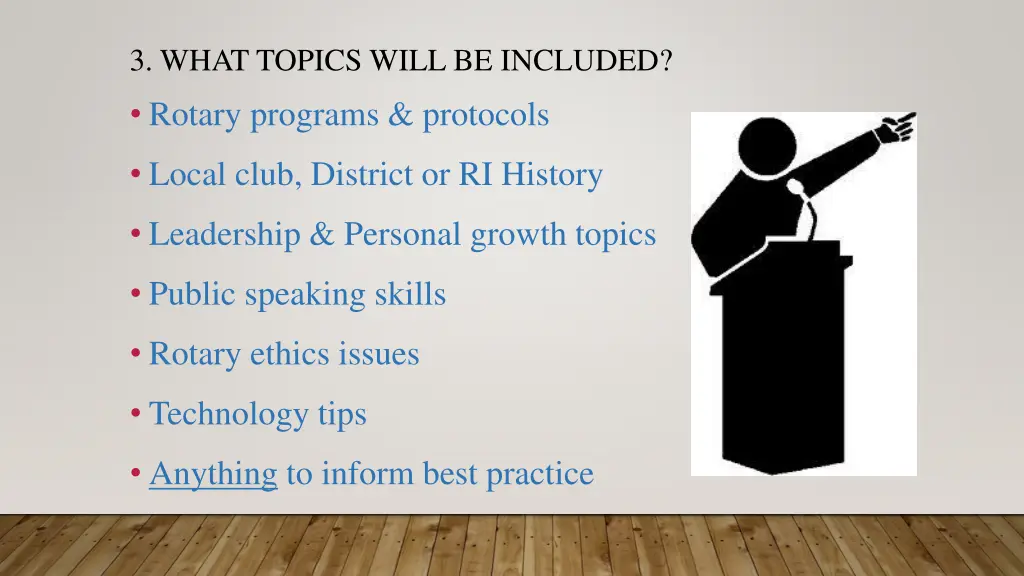 3 what topics will be included rotary programs