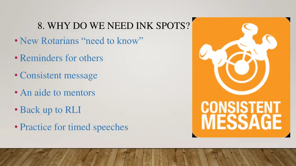 8 why do we need ink spots new rotarians need
