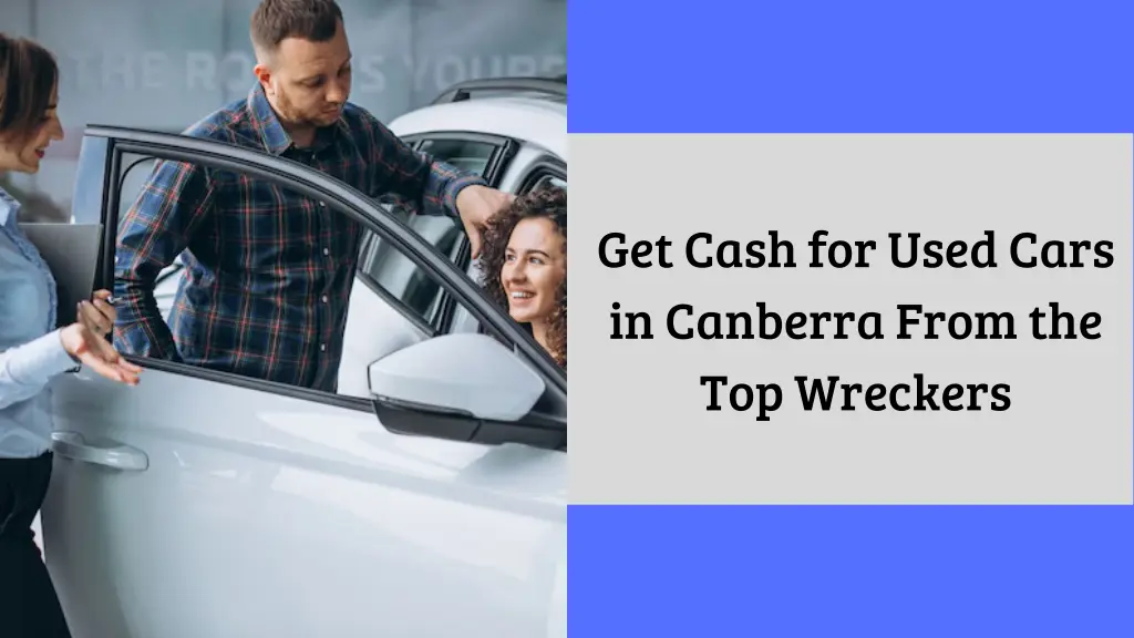 get cash for used cars in canberra from