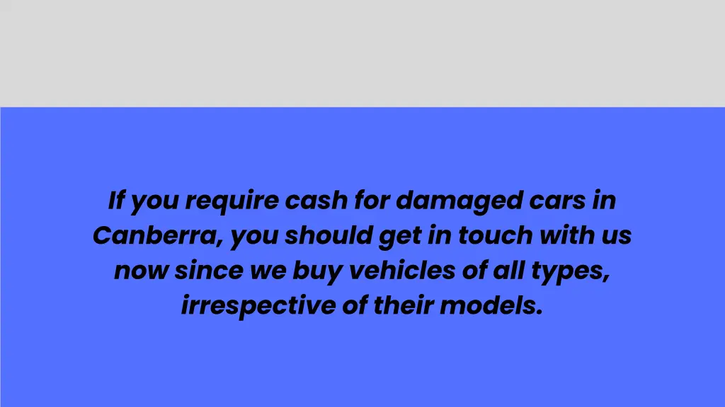 if you require cash for damaged cars in canberra