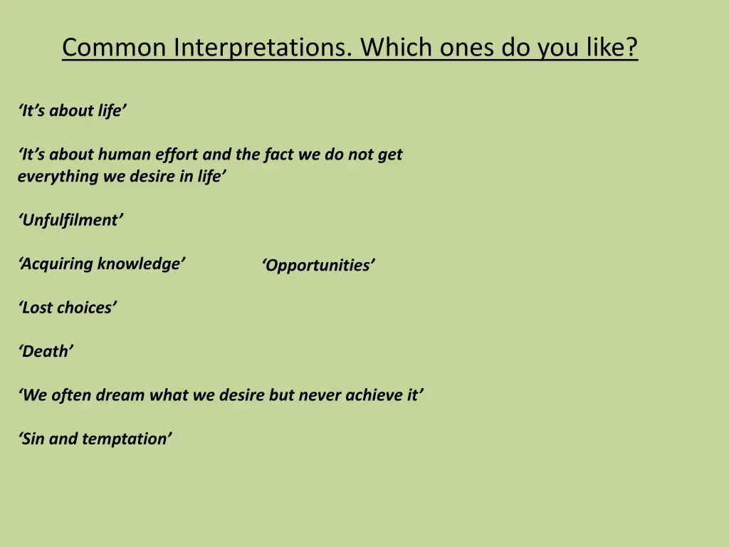 common interpretations which ones do you like